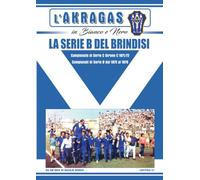 LA SERIE B DEL BRINDISI: Dalla stagione 71/72 alla 75/76