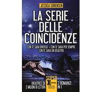 La serie delle coincidenze: Con te sarà diverso-Con te sarà per sempre-Con te sarà un disastro