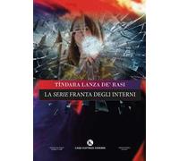 La serie franta degli interni