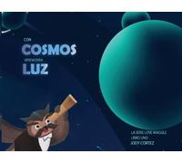 La Serie Love Waggle Libro Uno: Con Cosmos Verdadera Luz