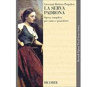 La Serva Padrona Giovanni Battista Pergolesi | Opera completa per canto e pianoforte Vocal Score | Livello Intermedio | Opera Lirica Classica | Studio Accademico per Cantanti Pianisti Insegnanti