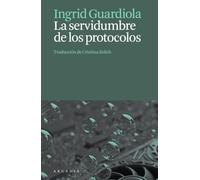 La servidumbre de los protocolos