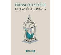 La Servitu Volontaria: Ovvero il contro-uno