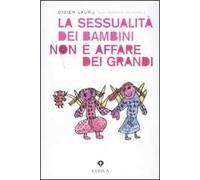 La sessualità dei bambini non è un affare dei grandi