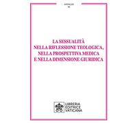 La sessualità nella riflessione teologica, nella prospettiva medica e nella dimensione giuridica