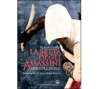 La setta degli assassini. Tecniche e segreti