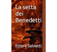 La setta dei Benedetti