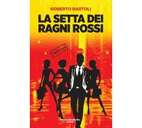 La setta dei ragni rossi (Vol. 1)