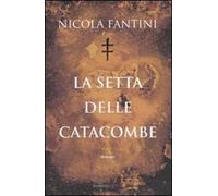 La setta delle catacombe