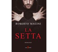 La setta - Magini Roberto