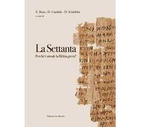 La Settanta. Perché è attuale la Bibbia greca?