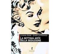 La settima arte della seduzione