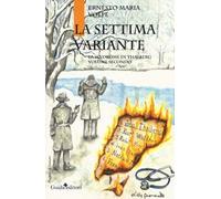 La settima variante. La Sindrome di Thalberg volume secondo