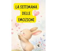 La settimana delle emozioni