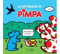 La settimana di Pimpa. Ediz. a colori. Ediz. a spirale. Con Adesivi