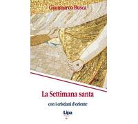 La settimana santa con i cristiani d'Oriente