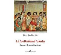 La Settimana santa. Spunti di meditazione