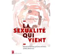 La sexualité qui vient: Jeunesse et relations intimes après #MeToo
