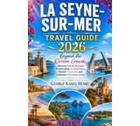 LA SEYNE-SUR-MER TRAVEL GUIDE 2026