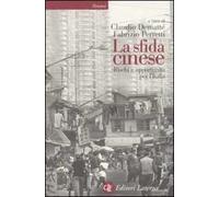 La sfida cinese. Rischi e opportunità per l'Italia