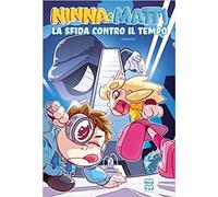 La sfida contro il tempo [Paperback] [Sep 27, 2022] Ninna e Matti