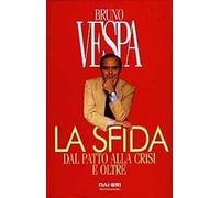 La sfida : dal patto alla crisi e oltre