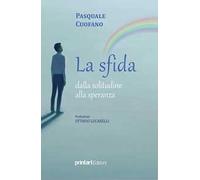 La sfida, dalla solitudine alla speranza