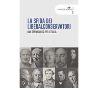 La sfida dei liberalconservatori. Una opportunità per l'Italia