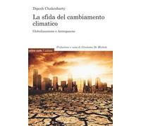 La sfida del cambiamento climatico. Globalizzazione e Antropocene