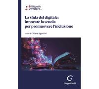 La sfida del digitale: innovare la scuola per promuovere l'inclusione - Bo...