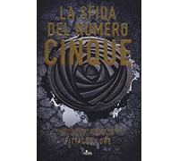 Lore Pittacus – La sfida del numero cinque – Ediz. illustrata