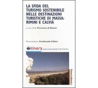 La sfida del turismo sostenibile nelle destinazioni turistiche di massa: Rimini e Calvià