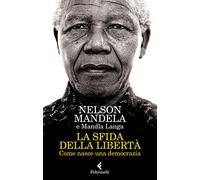 La sfida della libertà. Come nasce una democrazia