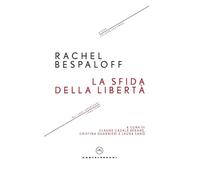 La sfida della libertà. Gli anni americani (1943-1949). Opere (Vol. 2)