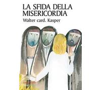 La sfida della misericordia