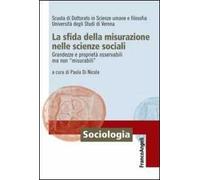 La sfida della misurazione nelle scienze sociali. Grandezze e proprietà osservabili ma non «misurabili»