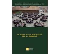 La sfida della sinodalità per la missione