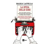 La sfida delle idee. Sei voci della cultura internazionale raccon