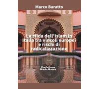 La sfida dell'Islam in Italia tra vincoli europei e rischi di radicalizzazione