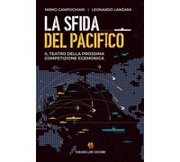 La sfida del Pacifico: Il teatro della prossima competizione egemonica