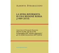 La sfida riformista in una regione rossa (1989-2010)