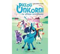 La sfilata scintillante. Piccoli unicorni. Vol. 2