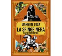 La sfinge nera e altre storie antiche