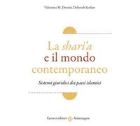 La sharì'a e il mondo contemporaneo. Sistemi giuridici dei paesi islamici