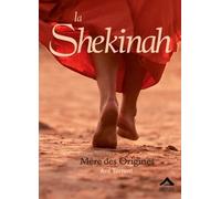 La Shekinah - Mere des Origines Broché - 18 janvier 2018