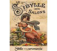 La Sibilla dei saloni. Sibilla per cartomanzia. Ediz. deluxe. Con 52 Carte...