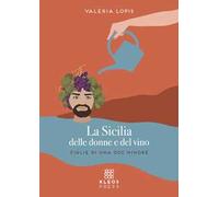 La Sicilia delle donne e del vino