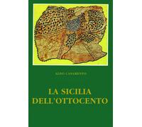 LA SICILIA DELL'OTTOCENTO - CULTURA TOPOGRAFICA MODELLI CARTOGRAFICI - Palermo