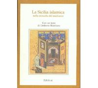 la sicilia islamica nelle cronache del medioevo traduzione dall'arabo e note di michele amari