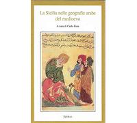 La Sicilia nelle geografie arabe del Medioevo